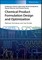 Chemical Product Formulation Design and Optimization