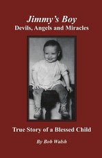 Jimmy's Boy - Devils, Angels and Miracles