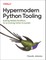 Hypermodern Python Tooling