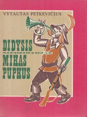 Didysis medžiotojas Mikas Pupkus