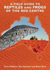 A Field Guide to Reptiles and Frogs of the Red Centre.