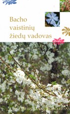 Bacho vaistinių žiedų vadovas