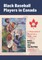 Black Baseball Players in Canada