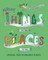 Things To Do, Places to Be