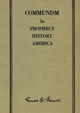 Communism in Prophecy, History and America