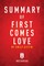 Summary of First Comes Love