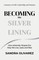 Becoming the Silver Lining