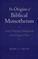 The Origins of Biblical Monotheism