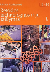 Retosios technologijos ir jų taikymas. Vadovėlis 9–10 klasei