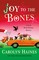 A Joy to the Bones
