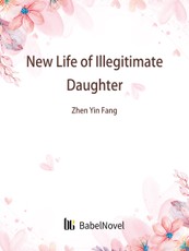 New Life of Illegitimate Daughter