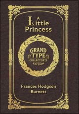 Large Print - A Little Princess - Grand Type Collector's Edition - Matte Hardcover with Dust Jacket