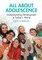 All About Adolescence