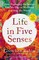 Rubin, G: Life in Five Senses