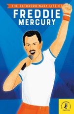 The Extraordinary Life of Freddie Mercury