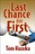 Last Chance for First