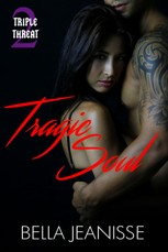 Tragic Soul: Triple Threat Book 2