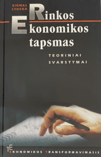 Rinkos ekonomikos tapsmas. Teoriniai svarstymai