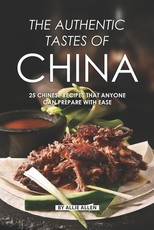 The Authentic Tastes of China