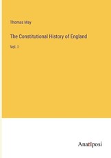 The Constitutional History of England