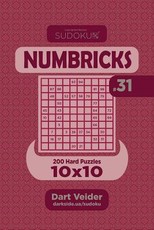 Sudoku Numbricks - 200 Hard Puzzles 10x10 (Volume 31)