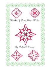The Art of Paper Snowflakes