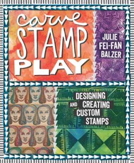 Carve, Stamp, Play: Designing and Creating Custom Stamps