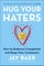 Hug Your Haters
