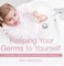 Keeping Your Germs to Yourself | A Children's Disease Book (Learning About Diseases)