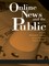 Online News and the Public