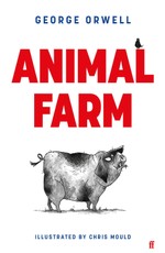 Animal Farm. The Illustrated Edition