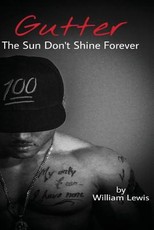 Gutter, The Sun Don't Shine Forever