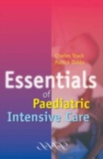 Essentials of Paediatric Intensive Care