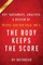 Summary of The Body Keeps the Score