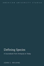 Defining Species; A Sourcebook from Antiquity to Today