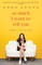 So Much I Want to Tell You