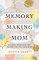 Memory-Making Mom