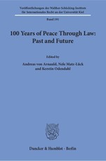 100 Years of Peace Through Law: Past and Future