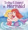 Today I Found a Mermaid