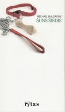 Šuns širdis. „Lietuvos ryto“ kolekcija