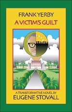 Frank Yerby: A Victim's Guilt