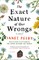 The Exact Nature of Our Wrongs
