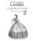 The Old Fashioned Ladies Colouring Book 2