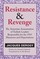 Resistance and Revenge