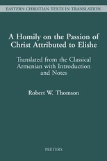 A Homily on the Passion of Christ Attributed to Elishe