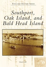 Southport, Oak Island, and Bald Head Island