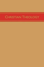 Christian Theology, Volume 3