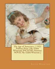 The Age of Innocence. ( 1921 Pulitzer Prize ) By
