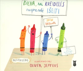 Diena, kai kreidelės nusprendė išeiti