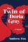 The Twin of Doria Gray